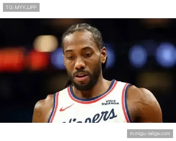 乔治伤病困扰快船 伦纳德单核带队压力倍增